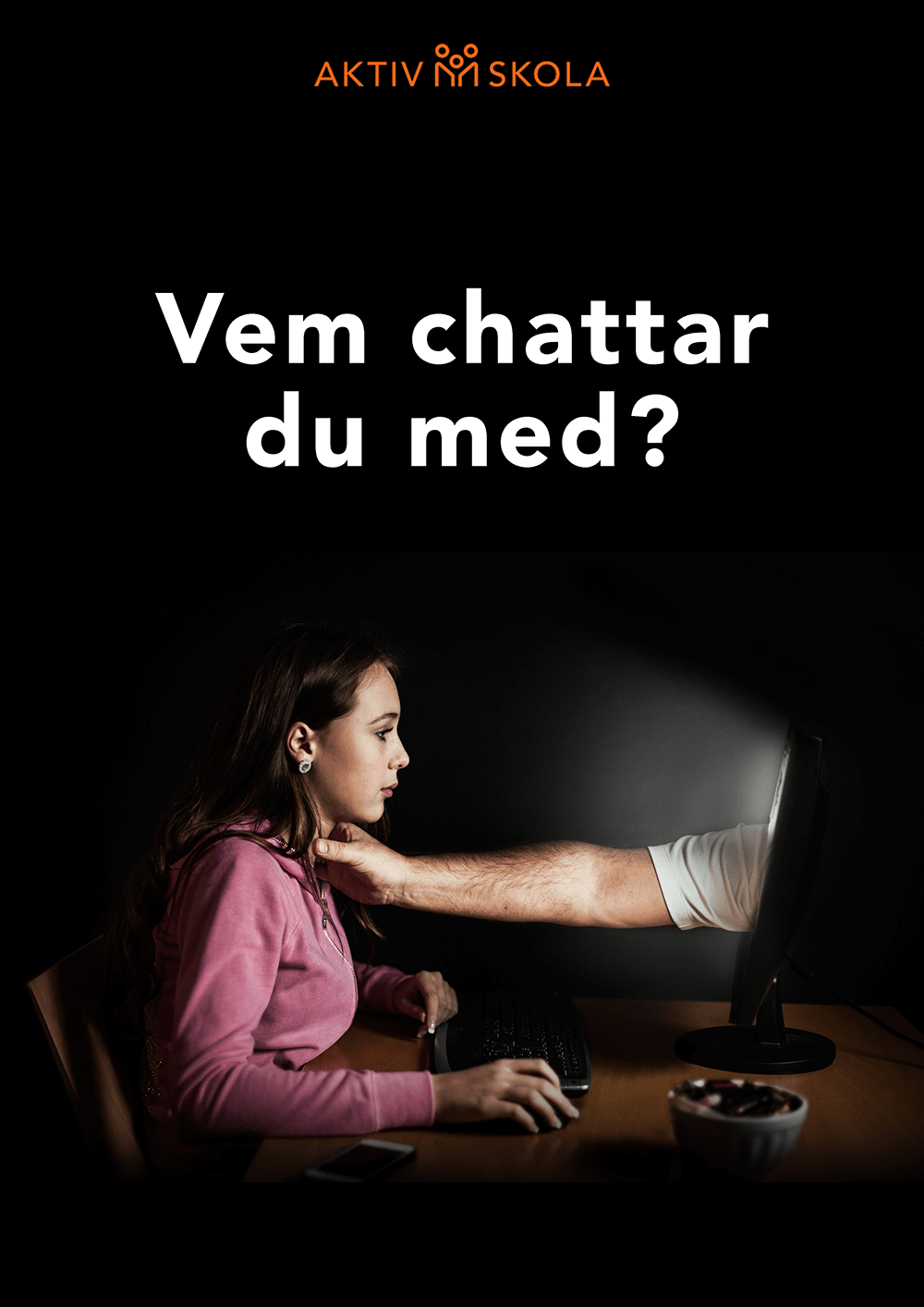 Grooming - Affisch - Vem chattar du med?